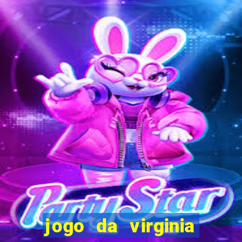 jogo da virginia que da dinheiro